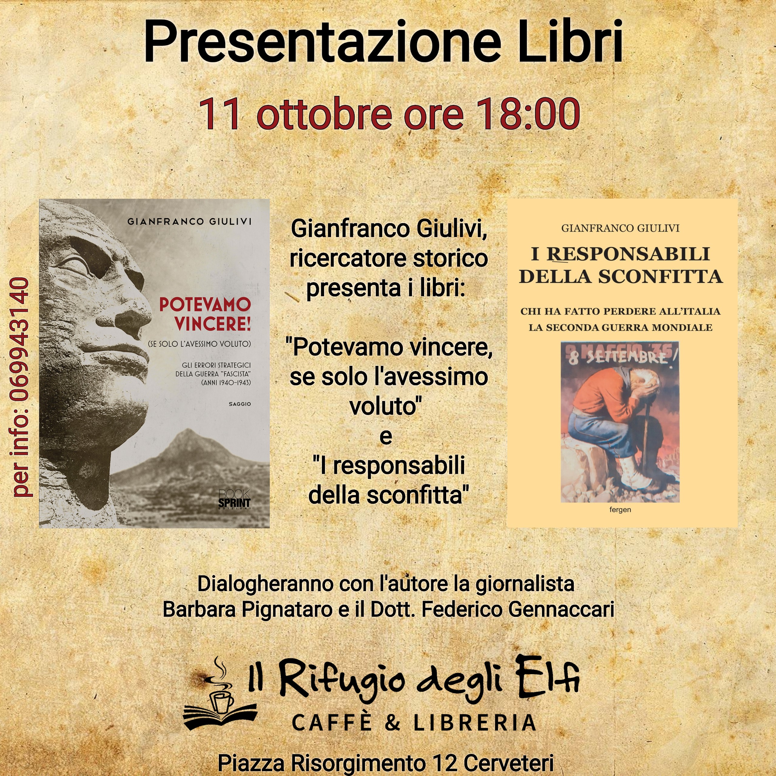 Presentazione di due libri del ricercatore storico Gianfranco Giulivi, "Potevamo vincere! Se solo l'avessimo voluto" Book Sprint Edizioni e "I responsabili della sconfitta" Fergen Editore.